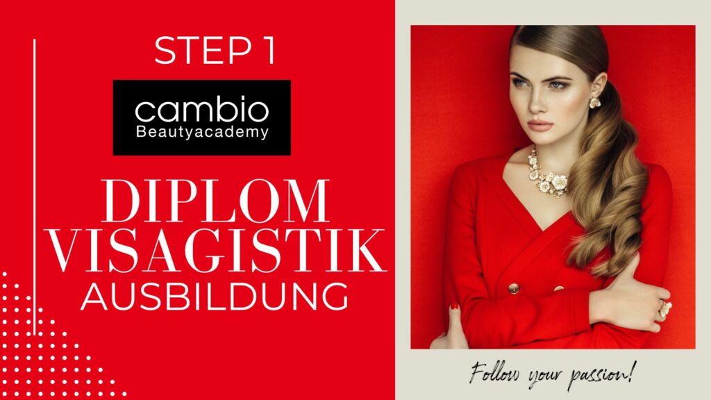 Step 1 Dipl. Visagistik Ausbildung bei Cambio